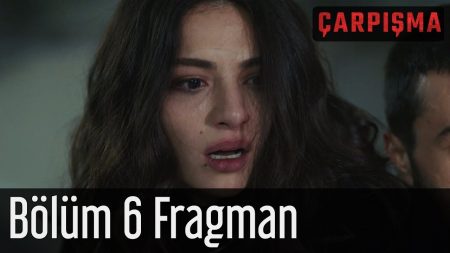 Çarpışma 6. Bölüm Fragmanı Yayınlandı!