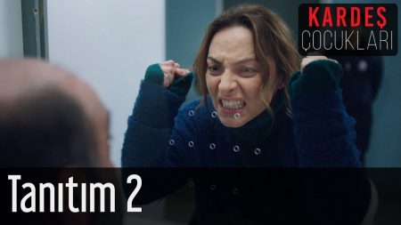 Kardeş Çocukları 2. Fragmanı