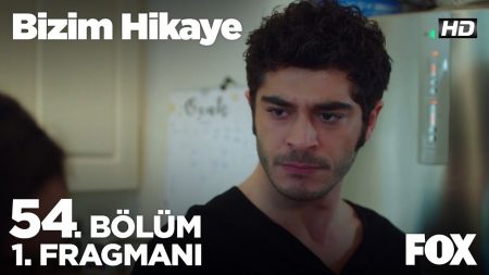 Bizim Hikaye 54. Bölüm 1. Fragmanı Yayınlandı!