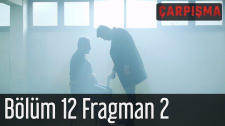Çarpışma 12. Bölüm 2. Fragmanı Yayınlandı!