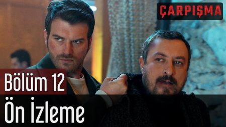 Çarpışma 12. Bölüm Ön İzlemesi Yayınlandı!