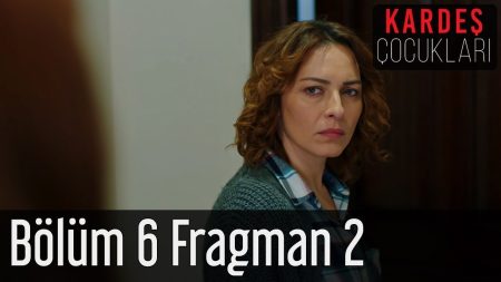 Kardeş Çocukları 6. Bölüm 2. Fragmanı Yayınlandı!