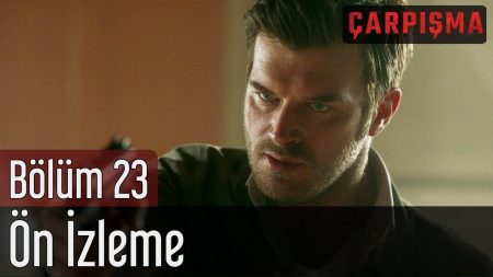 Çarpışma 23. Bölüm - Ön İzleme!