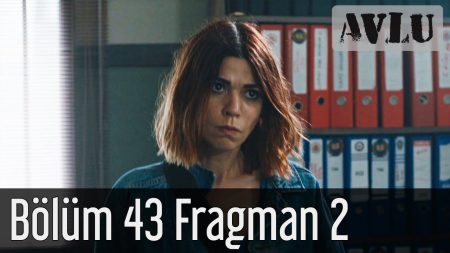 Avlu 43. Bölüm 2. Fragman!
