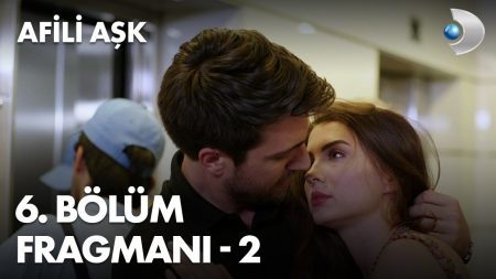 Afili Aşk 6. Bölüm 2. Fragmanı