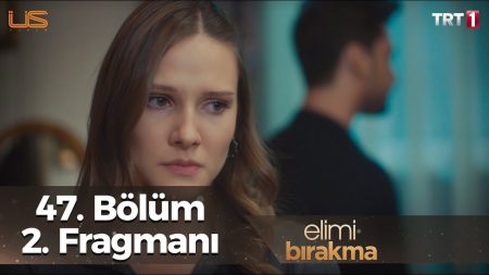 Elimi Bırakma 47. Bölüm 2. Fragmanı!