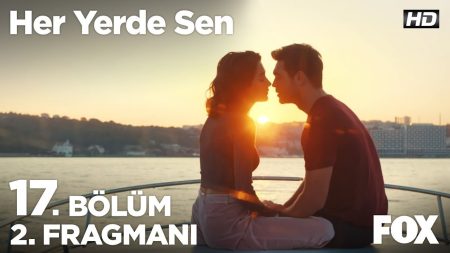 Her Yerde Sen 17. Bölüm 2. Fragmanı!