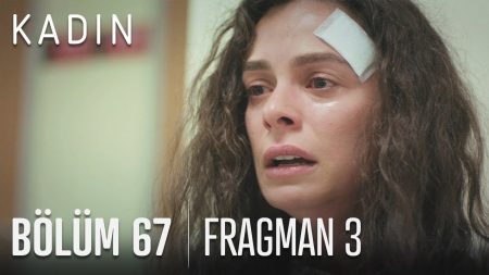 Kadın 67. Bölüm 3. Fragmanı Yayında!