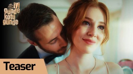 İyi Günde Kötü Günde İlk Tanıtım