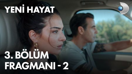 Yeni Hayat 3. Bölüm 2. Fragmanı