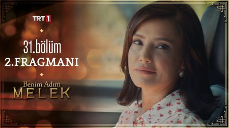 Benim Adım Melek 31. Bölüm 2. Fragmanı