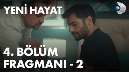 Yeni Hayat 4. Bölüm 2. Fragmanı