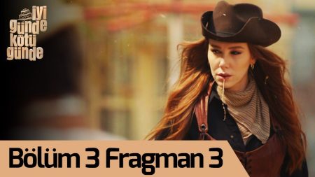 İyi Günde Kötü Günde 3. Bölüm 3.Fragman