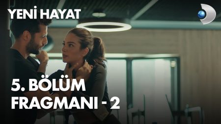 Yeni Hayat 5. Bölüm 2. Fragmanı