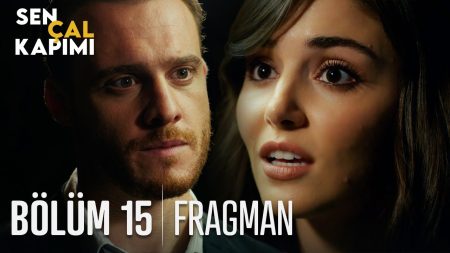 Sen Çal Kapımı 15. Bölüm Fragmanı