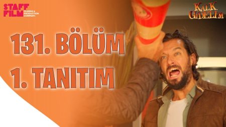 Kalk Gidelim 131. Bölüm Fragman