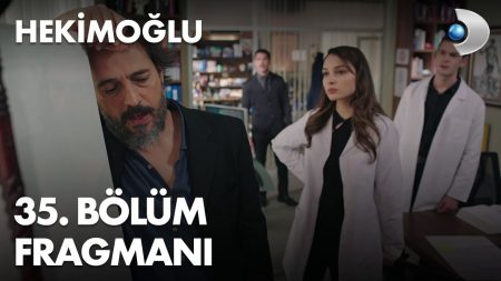 Hekimoğlu 35. Bölüm Fragmanı