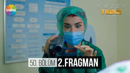 Kuzey Yıldızı İlk Aşk 50.Bölüm 2.Fragman