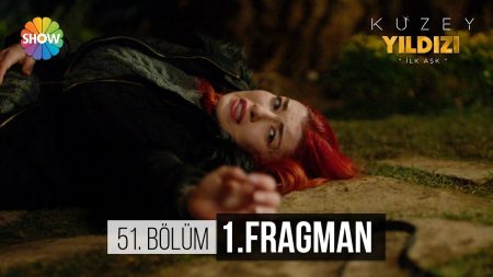 Kuzey Yıldızı İlk Aşk 51.Bölüm Fragman