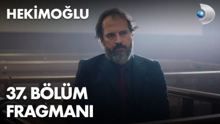 Hekimoğlu 37. Bölüm Fragmanı
