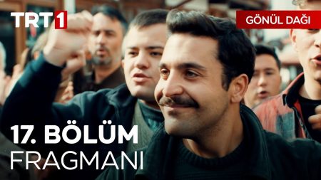 Gönül Dağı 17. Bölüm Fragmanı