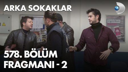 Arka Sokaklar 578. Bölüm 2. Fragmanı