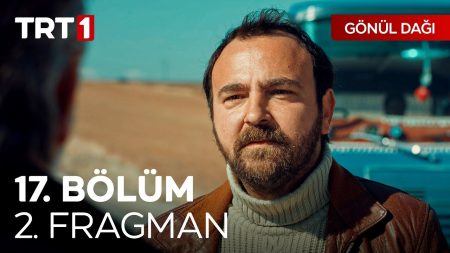 Gönül Dağı 17. Bölüm 2. Fragman