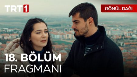 Gönül Dağı 18. Bölüm Fragmanı