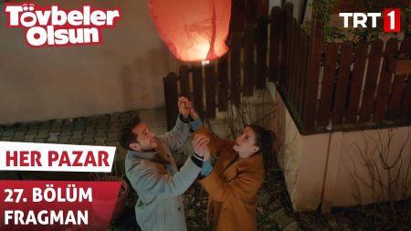 Tövbeler Olsun 27. Bölüm Fragman