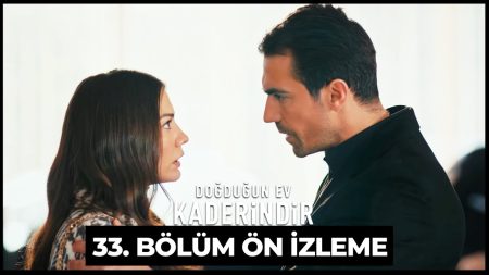 Doğduğun Ev Kaderindir 33. Bölüm Ön İzleme