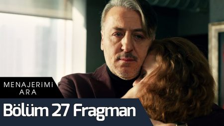 Menajerimi Ara 27. Bölüm Fragman