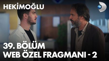 Hekimoğlu 39. Bölüm Web Özel 2. Fragmanı