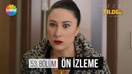 Kuzey Yıldızı İlk Aşk 53.Bölüm Ön İzleme
