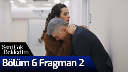 Seni Çok Bekledim 6. Bölüm 2. Fragman