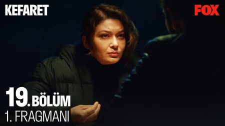 Kefaret 19. Bölüm Fragmanı