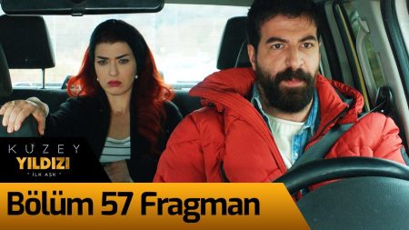 Kuzey Yıldızı İlk Aşk 57. Bölüm Fragman