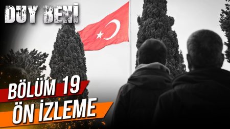 Duy Beni - Atamızı Saygı ve Özlemle Anıyoruz (19. Bölüm Ön İzleme)