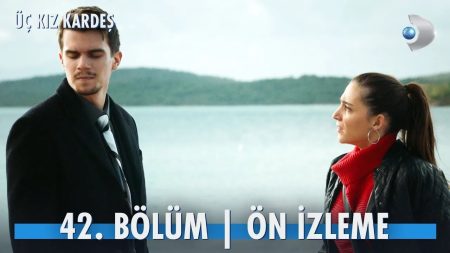 Üç Kız Kardeş 42. Bölüm Ön İzleme