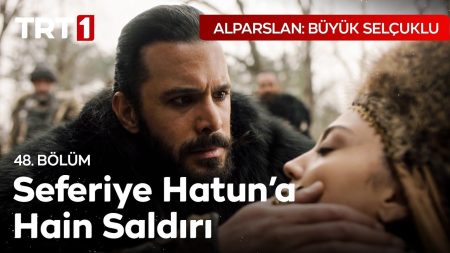 Alparslan: Büyük Selçuklu 48. Bölüm - Seferiye'ye Hain Pusu!