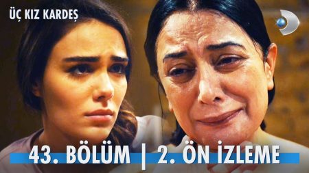 Üç Kız Kardeş 43. Bölüm 2. Ön İzleme