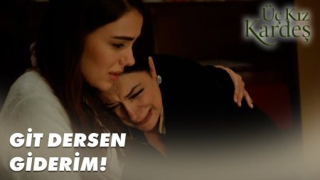 Üç Kız Kardeş 43. Bölüm - Rüçhan