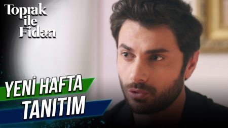 Toprak ile Fidan - Yeni Hafta Tanıtımı