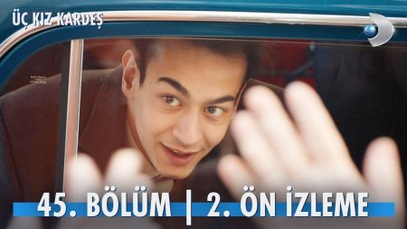 Üç Kız Kardeş 45. Bölüm 2. Ön İzleme