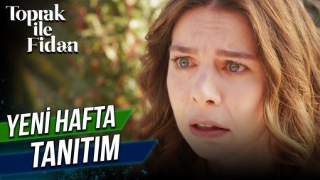 Toprak ile Fidan - Yeni Hafta Tanıtım