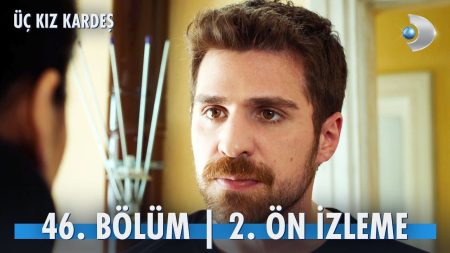 Üç Kız Kardeş 46. Bölüm 2. Ön İzleme