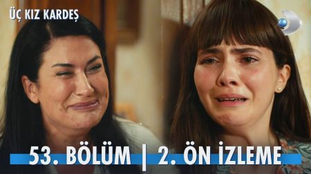 Üç Kız Kardeş 53. Bölüm 2. Ön İzleme