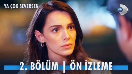 Ya Çok Seversen 2. Bölüm Ön İzleme