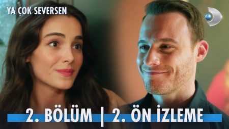 Ya Çok Seversen 2. Bölüm | 2. Ön İzleme