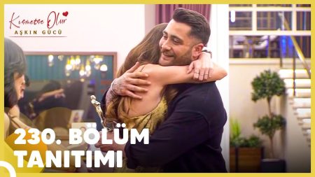 Kısmetse Olur: Aşkın Gücü 230. Bölüm Tanıtımı