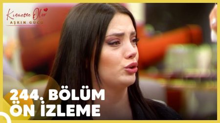 Kısmetse Olur: Aşkın Gücü 244. Bölüm Ön İzleme